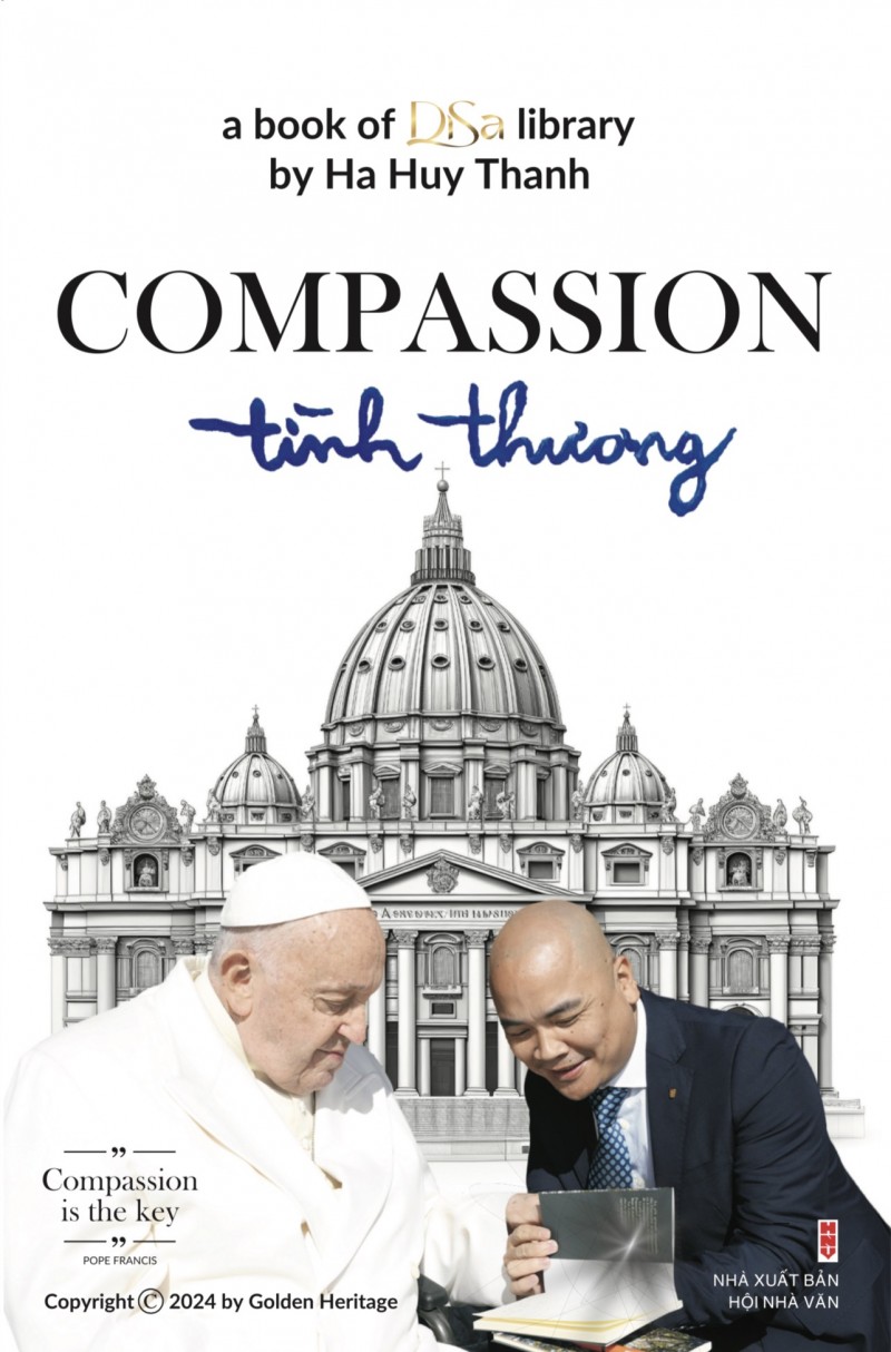 Ra mắt sách song ngữ “COMPASSION - TÌNH THƯƠNG”  của Hà Huy Thanh