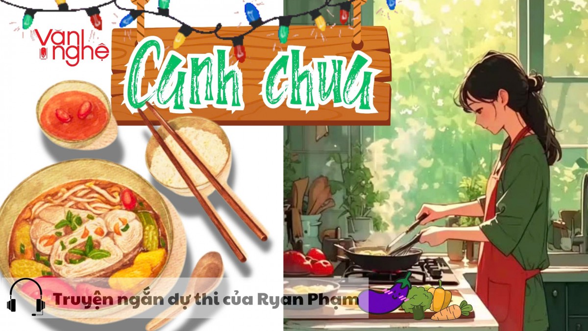 Đọc truyện: Canh chua. Truyện ngắn dự thi của Ryan Phạm