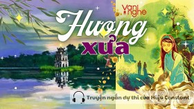 Đọc truyện: Hương xưa. Truyện ngắn dự thi của Hiệu Constant