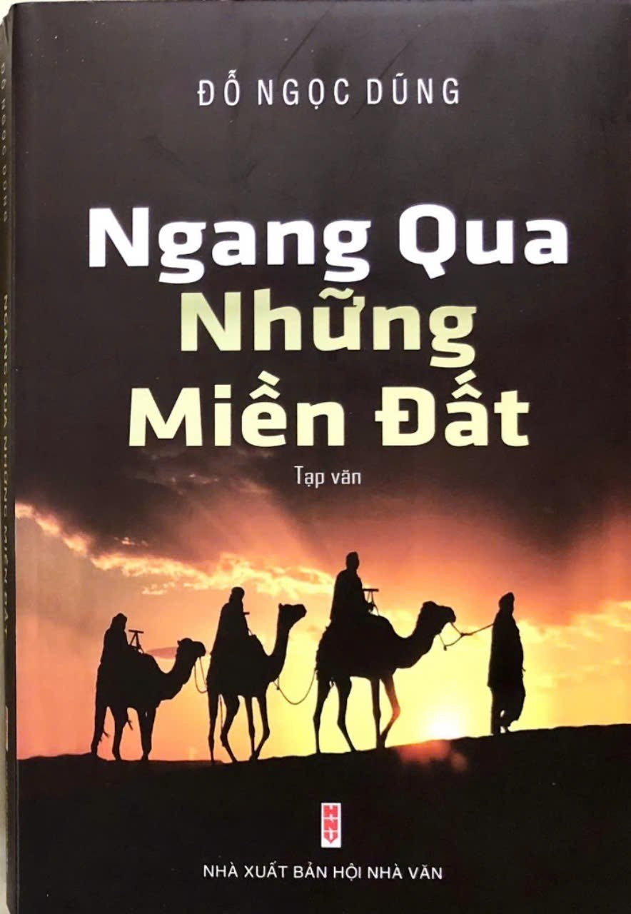 Ngang qua những miền đất - lát cắt trong hành trình trải nghiệm của Đỗ Ngọc Dũng