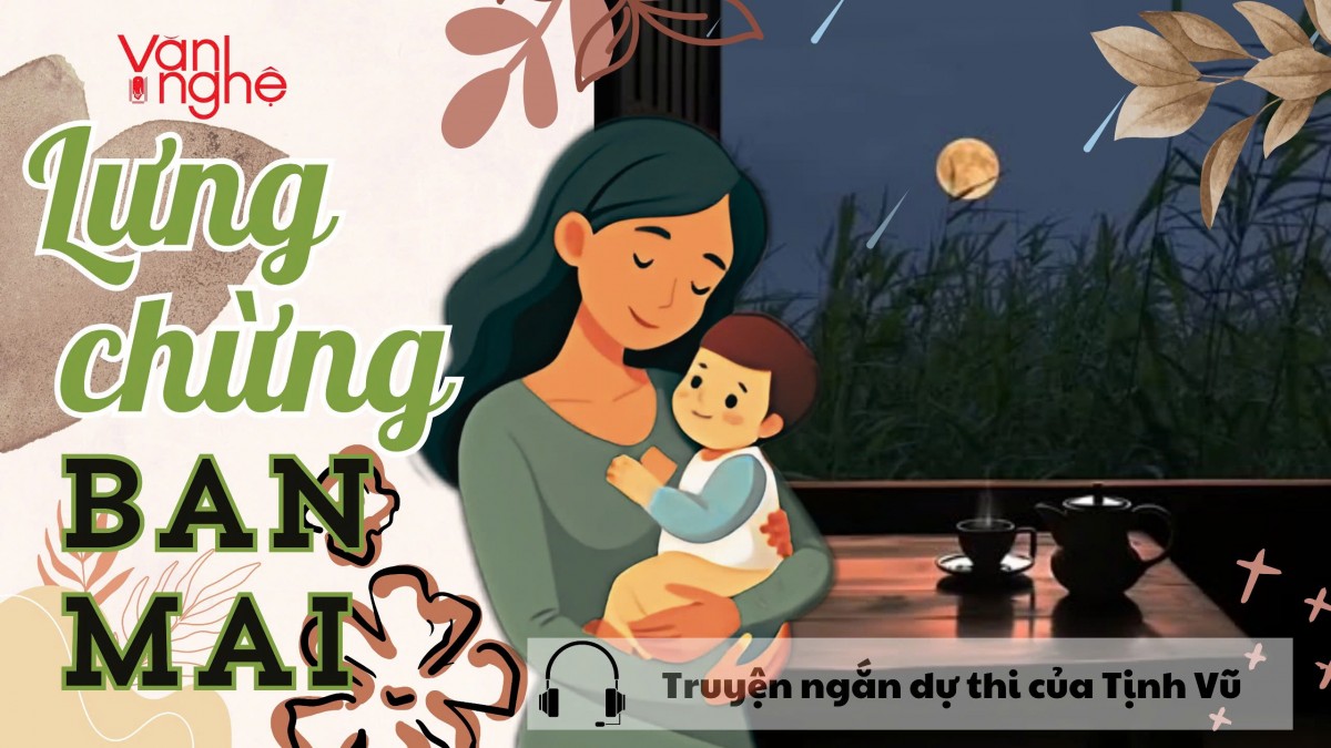 Đọc truyện: Lưng chừng ban mai - Truyện ngắn dự thi của Tịnh Vũ