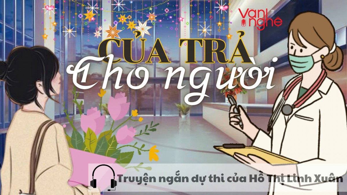 Đọc truyện: Của trả cho người. Truyện ngắn của Hồ Thị Linh Xuân