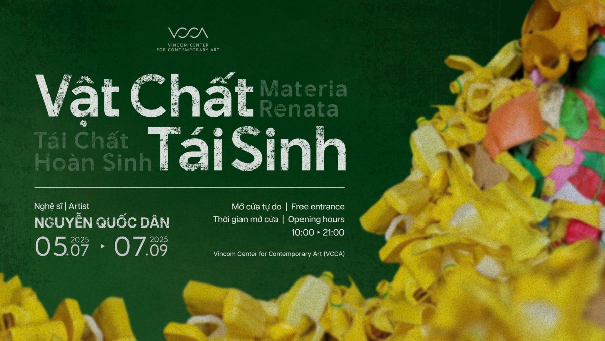 Triển lãm "Tái chất hoàn sinh - Vật chất tái sinh - Materia Renata"