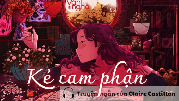 doc truyen ke cam phan truyen ngan cua claire castillon