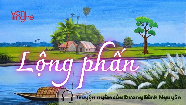 doc truyen long phan truyen ngan cua duong binh nguyen