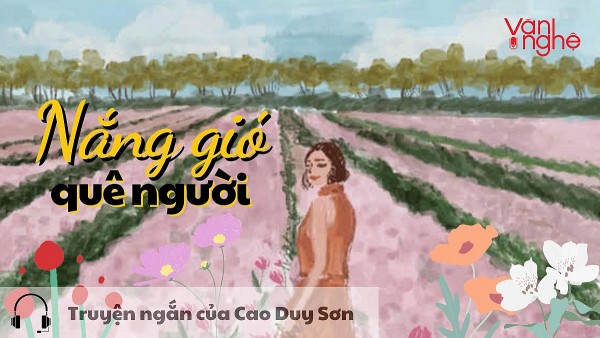 doc truyen nang gio que nguoi truyen ngan cua cao duy son