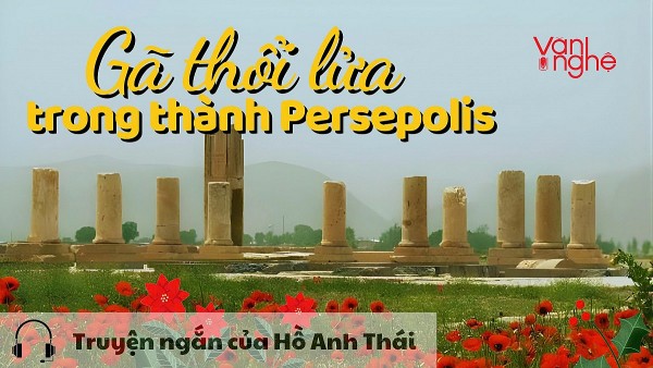 doc truyen ga thoi lua trong thanh persepolis truyen ngan cua ho anh thai