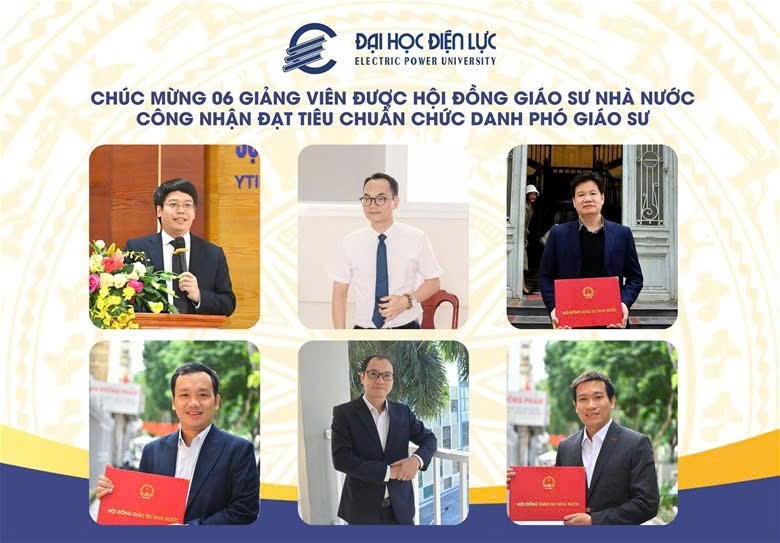 Trường Đại học Điện lực có thêm 6 nhà giáo đạt chuẩn chức danh Phó giáo sư