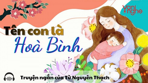 doc truyen ten con la hoa binh truyen ngan cua tu nguyen thach