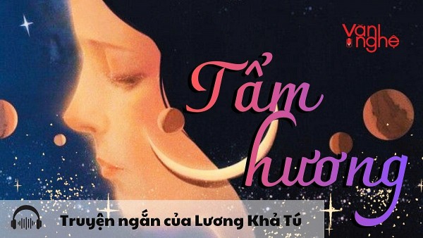 doc truyen tam huong truyen ngan cua luong kha tu
