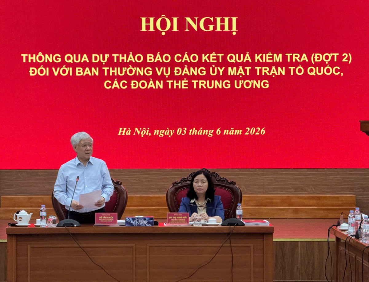 Thông qua dự thảo báo cáo kiểm tra Đảng ủy Mặt trận Tổ quốc, các đoàn thể Trung ương