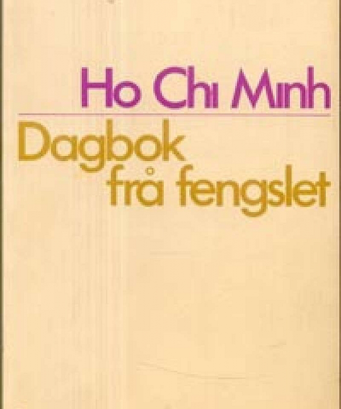 Bản dịch &amp;#039;Nhật ký trong tù&amp;#039; của Chủ tịch Hồ Chí Minh bằng tiếng Na Uy có gì đặc biệt?