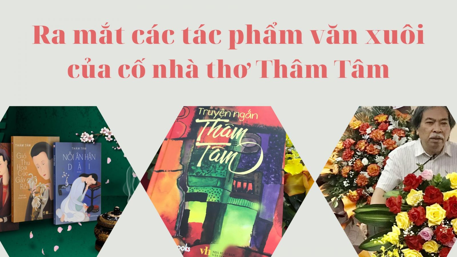 Ghi nhận và tôn vinh di sản văn chương Thâm Tâm