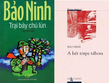 trai bay chu lun cua nha van bao ninh duoc dich sang tieng hungary