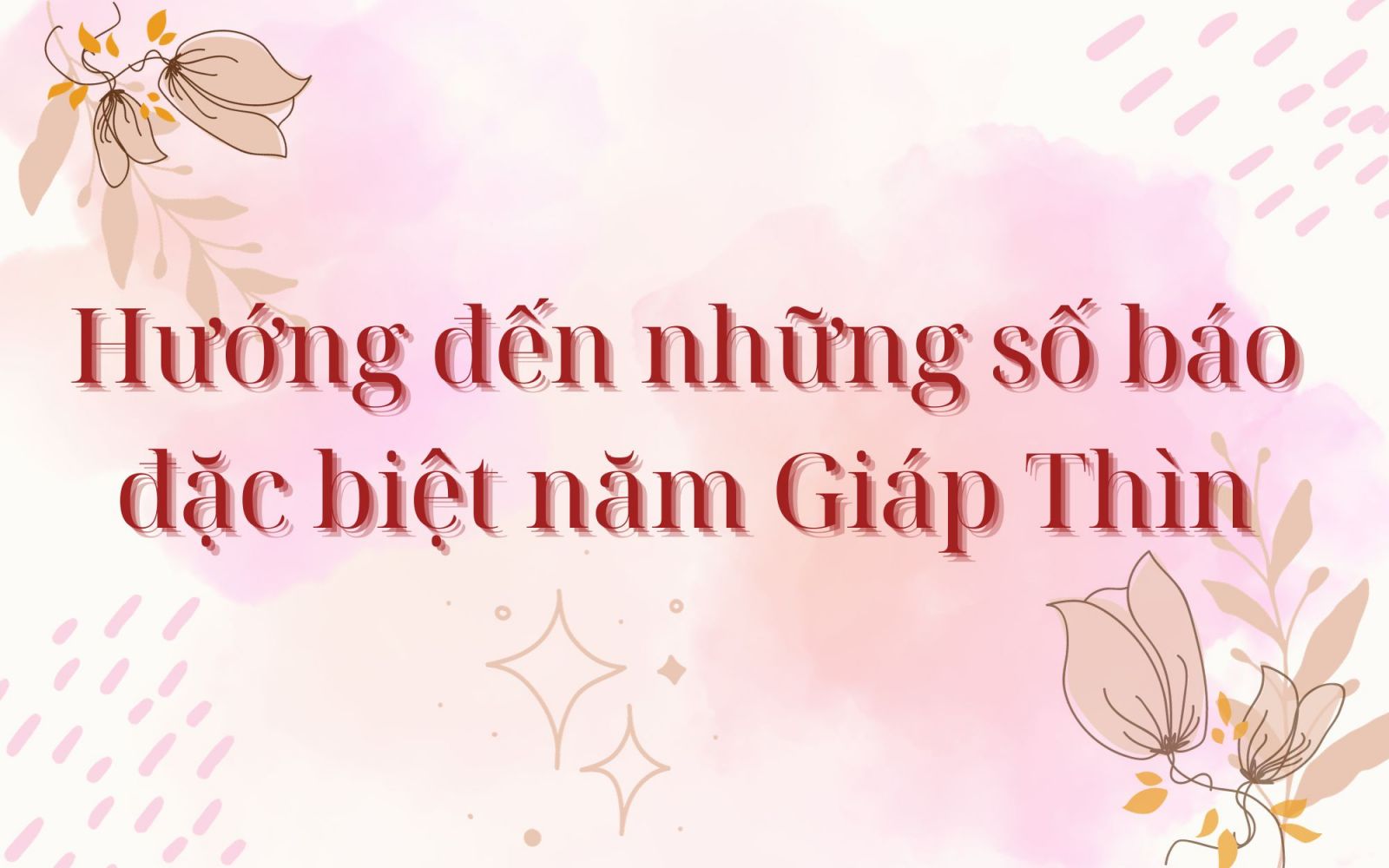 Thư mời cộng tác báo Tết Giáp Thìn