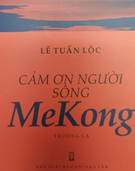 cam on nguoi song mekong tap truong ca tam huyet cua nha tho le tuan loc